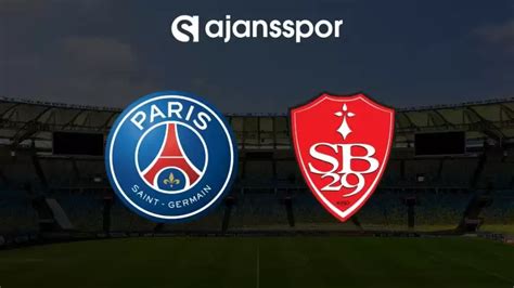 Paris Saint Germain - Brest maçının canlı yayın bilgisi ve maç linki